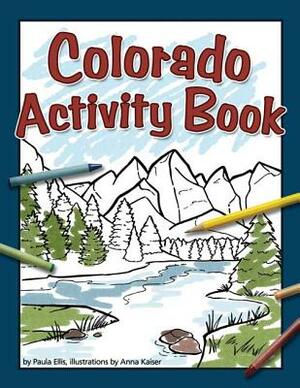 Colorado Activity Book by Paula Ellis