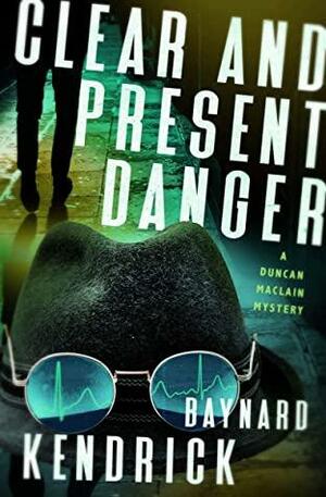 Clear and Present Danger by Baynard Kendrick