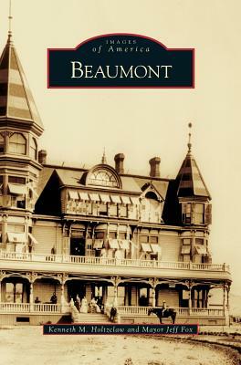 Beaumont by Kenneth M. Holtzclaw, Jeff Fox