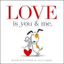 Love is You & Me. by Monica Sheehan, Monica Sheehan