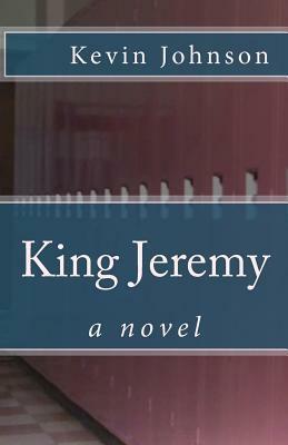 King Jeremy by Kevin Johnson