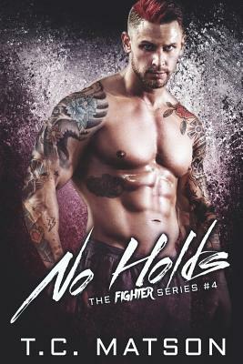 No Holds by T.C. Matson