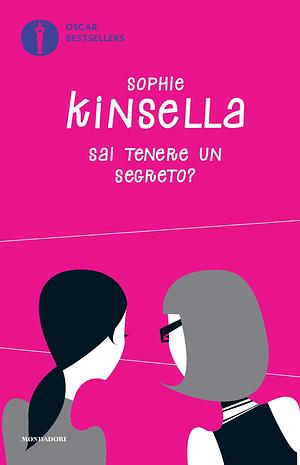 Sai tenere un segreto? by Sophie Kinsella