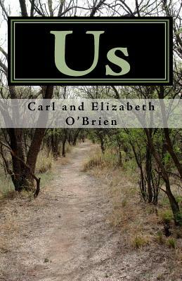 Us by Elizabeth O'Brien, Carl O'Brien