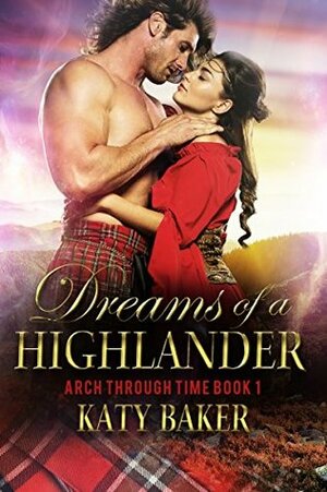Dreams of a Highlander by Katy Baker