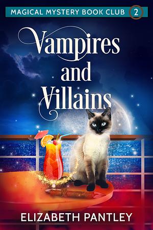 Vampires and Villains: Magical Mystery Book Club #2 by Elizabeth Pantley