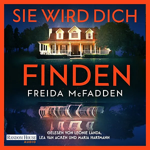 Sie wird dich finden by Freida McFadden