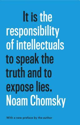 The Responsibility of Intellectuals by Noam Chomsky