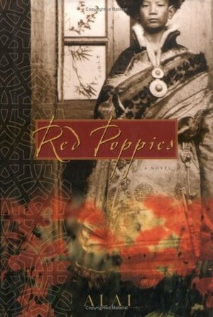 Red Poppies by Alai, Howard Goldblatt, Sylvia Li-Chun Lin