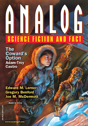 Analog Science Fiction and Fact March 2016 (Vol 136, no. 3) by Thomas R. Dulski, Gregory Benford, Howard V. Hendrix, Adam-Troy Castro, J.M. McDermott, Art Holcomb, Trevor Quachri, Eric Del Carlo