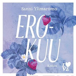 Erokuu by Sanni Ylimartimo