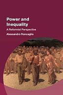 Power and Inequality: A Reformist Perspective by Alessandro Roncaglia