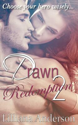 Drawn 2 - Redemption: Damien by Lilliana Anderson