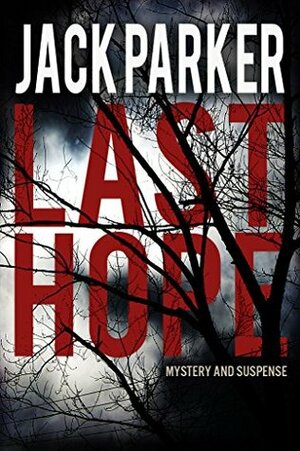 Last Hope by Jack Parker