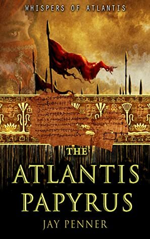 The Atlantis Papyrus by Jay Penner