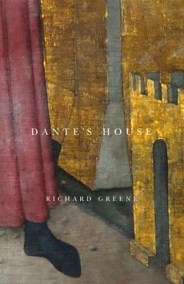 Dante's House by Richard Greene