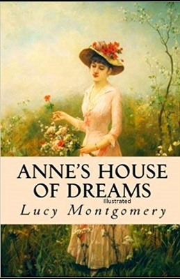 Anne's House of Dreams illustrated by L.M. Montgomery