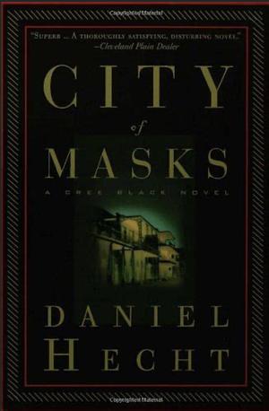 City of Masks by Daniel Hecht