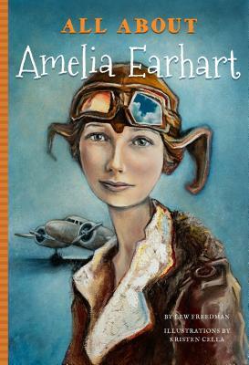 All about Amelia Earhart by Lew Freedman