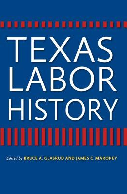 Texas Labor History by 