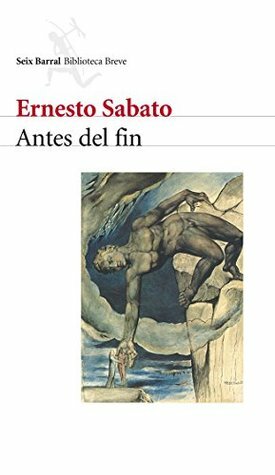 Antes del fin by Ernesto Sabato