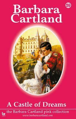 A Castle of Dreams (The Pink Collection, #59) by Barbara Cartland