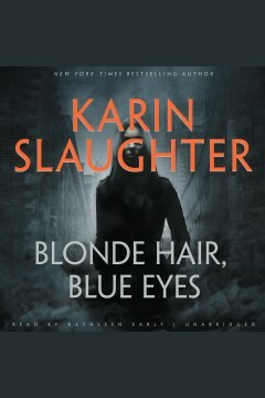 Blonde Hair, Blue Eyes by Karin Slaughter