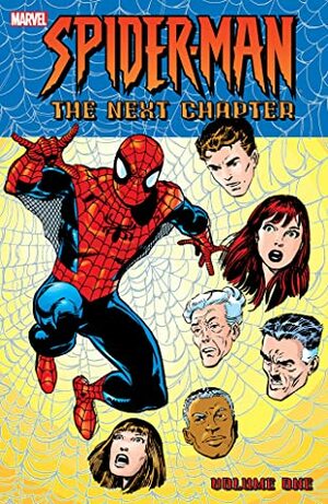 Spider-Man: The Next Chapter Vol. 1 by Howard Mackie, John Buscema, John Byrne, Liam Sharp, J.M. DeMatteis, Al Rio, Rafael Kayanan, John Romita Jr.