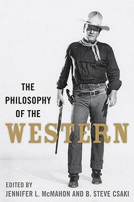 The Philosophy of the Western by 