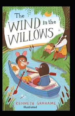 The Wind in the Willows Illustrated by Kenneth Grahame