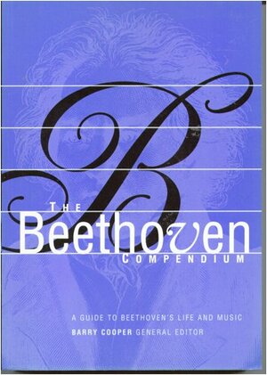 The Beethoven Compendium by Barry Cooper