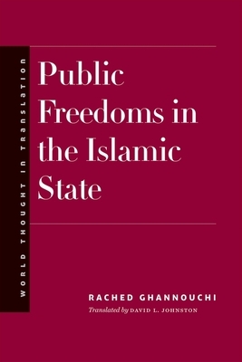 Public Freedoms in the Islamic State by Rached Ghannouchi