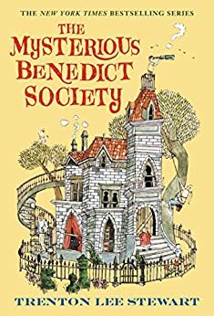 The Mysterious Benedict Society by Trenton Lee Stewart