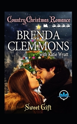 Sweet Gift by Brenda Clemmons, Katie Wyatt