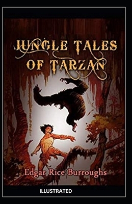 Jungle Tales of Tarzan Illustrated by Edgar Rice Burroughs