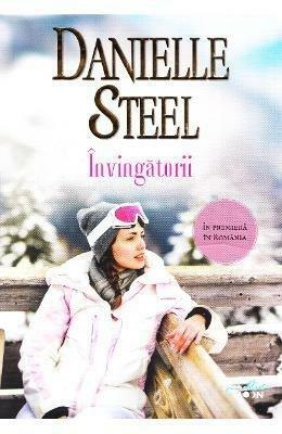 Invingatorii by Danielle Steel