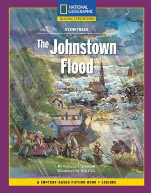 Content-Based Chapter Books Fiction (Science: Eyewitness): The Johnstown Flood by Rebecca Johnson