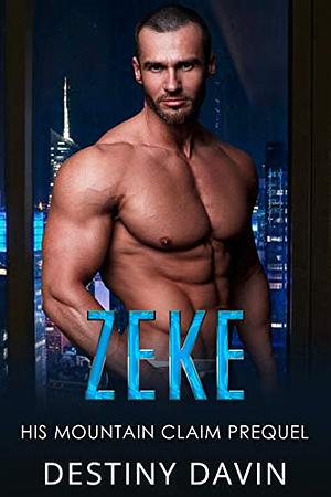 Zeke by Destiny Davin