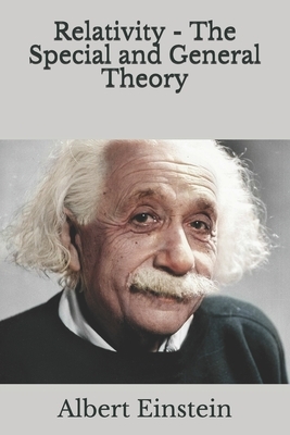 Relativity - The Special and General Theory by Albert Einstein