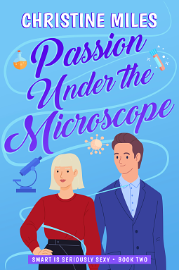 Passion Under the Microscope  by Christine Miles