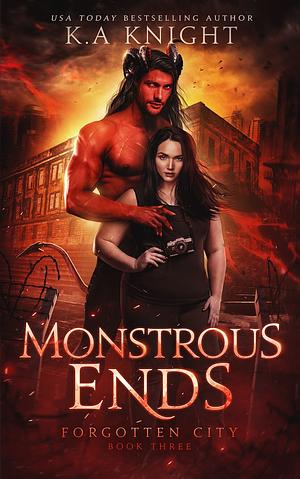 Monstrous Ends by K.A. Knight