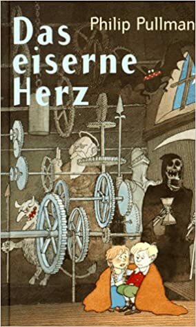 Das eiserne Herz by Philip Pullman