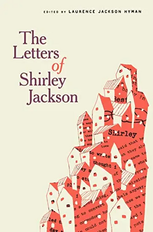 The Letters of Shirley Jackson by Shirley Jackson