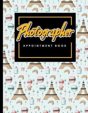 Photographer Appointment Book: 2 Columns Appointment Organizer, Client Appointment Book, Scheduling Appointment Calendar by Moito Publishing