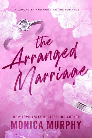 The Arranged Marriage by Monica Murphy