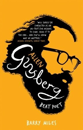 Allen Ginsberg: Beat Poet by Barry Miles