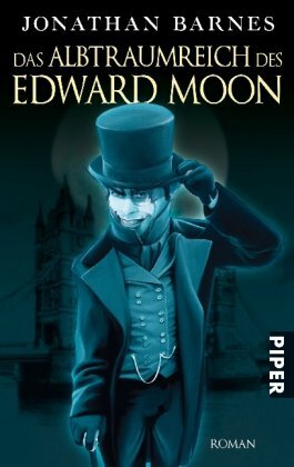 Das Albtraumreich Des Edward Moon by Biggy Winter, Jonathan Barnes
