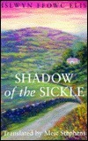 Shadow of the Sickle by Islwyn Ffowc Elis