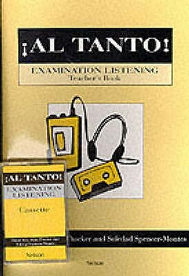 Al Tanto: Examination Listening [With Cassette(s)] by Soledad Spencer-Montes, Mike Thacker, David Mee