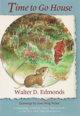 Time to Go House by Walter D. Edmonds